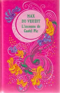 Livrenpoche : L'inconnu de Castel-Pic - Max Du Veuzit - Livre