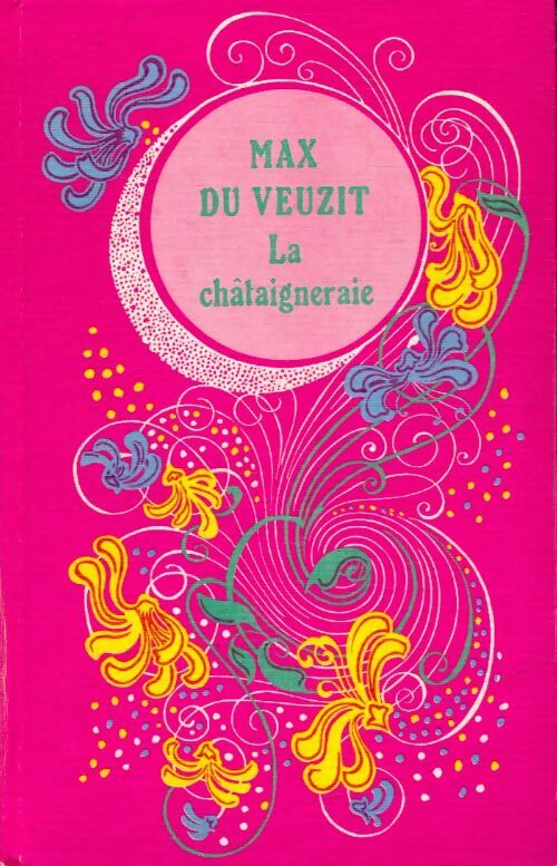 Livrenpoche : La Châtaigneraie - Max Du Veuzit - Livre