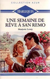 Livrenpoche : Une semaine de rêve à San Remo - Marjorie Lewty - Livre