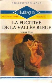 Livrenpoche : La fugitive de la vallée bleue - Ginna Gray - Livre