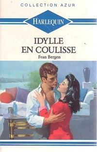 Livrenpoche : Idylle en coulisse - Fran Bergen - Livre