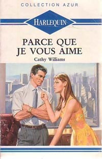 Livrenpoche : Parce que je vous aime - Cathy Williams - Livre