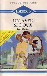 Livrenpoche : Un aveu si doux - Kate Denton - Livre