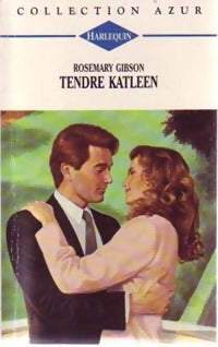 Tendre Kathleen - Rosemary Gibson -  Azur - Livre