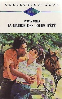 Livrenpoche : La maison des jours d'été - Angela Wells - Livre