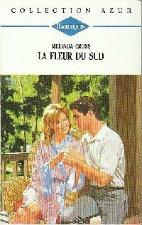 Livrenpoche : La fleur du sud - Melinda Cross - Livre