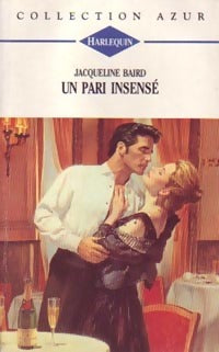 Livrenpoche : Un pari insensé - Jacqueline Baird - Livre