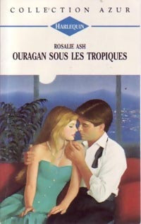 Livrenpoche : Ouragan sous les tropiques - Rosalie Ash - Livre