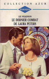 Livrenpoche : Le dernier combat de Laura Peters - Lee Wilkinson - Livre