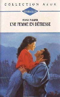 Livrenpoche : Une femme en détresse - Diana Palmer - Livre