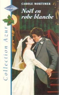 Livrenpoche : Noël en robe blanche - Carole Mortimer - Livre