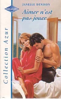Livrenpoche : Aimer n'est pas jouer - Janelle Denison - Livre