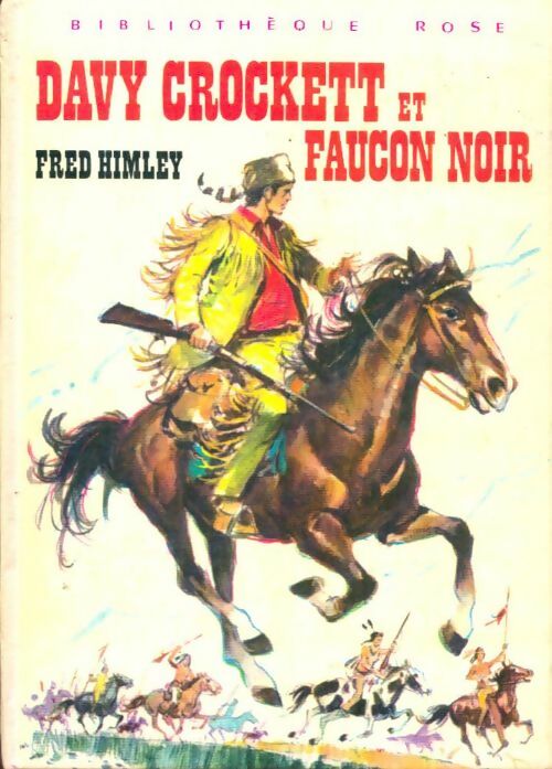 Livrenpoche : Davy crockett et Faucon Noir - Fred Himley - Livre