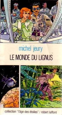 Livrenpoche : Le monde du Lignus - Michel Jeury - Livre