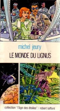 Le monde du Lignus - Michel Jeury -  L'âge des Etoiles - Livre