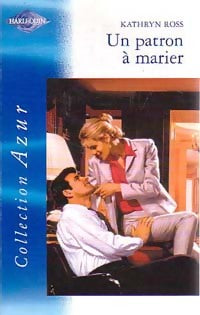 Livrenpoche : Un patron à marier - Kathryn Ross - Livre