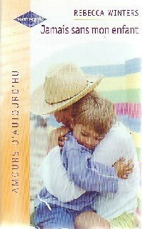 Livrenpoche : Jamais sans mon enfant - Rebecca Winters - Livre