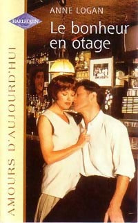 Livrenpoche : Le bonheur en otage - Anne Logan - Livre
