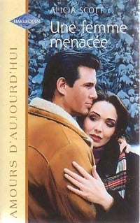 Livrenpoche : Une femme menacée - Alicia Scott - Livre
