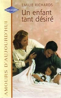 Livrenpoche : Un enfant tant désiré - Emilie Richards - Livre