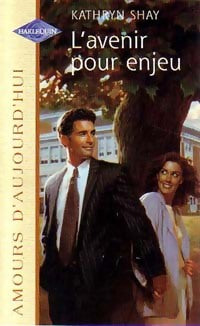 Livrenpoche : L'avenir pour enjeu - Kathryn Shay - Livre