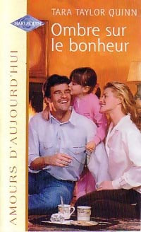 Livrenpoche : Ombre sur le bonheur - Tara Taylor Quinn - Livre