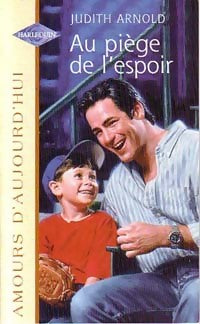 Livrenpoche : Au piège de l'espoir - Judith Arnold - Livre