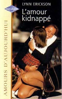 Livrenpoche : L'amour kidnappé - Lynn Erickson - Livre