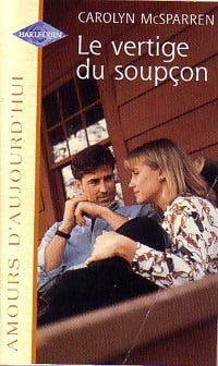 Livrenpoche : Le vertige du soupçon - Carolyn McSparren - Livre