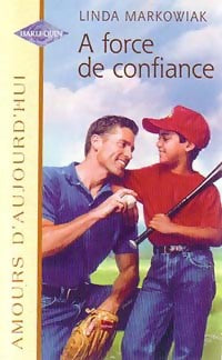 Livrenpoche : A force de confiance - Linda Markowiak - Livre