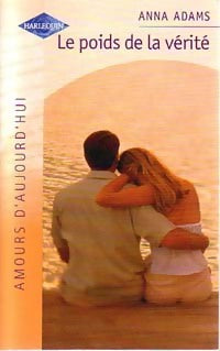 Livrenpoche : Le poids de la vérité - Anna Adams - Livre