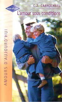 Livrenpoche : L'amour sous conditions - C.J. Carmichael - Livre