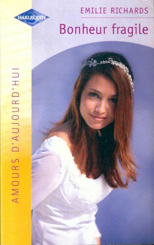 Livrenpoche : Bonheur fragile - Emilie Richards - Livre
