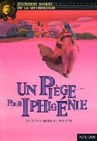 Livrenpoche : Un piège pour Iphigénie - Evelyne Brisou-Pellen - Livre