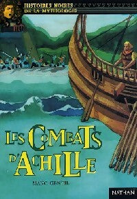 Livrenpoche : Les combats d'Achille - Mano Gentil - Livre