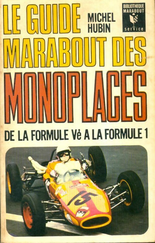 Livrenpoche : Le guide Marabout des monoplaces - Michel Hubin - Livre