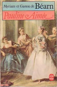 Pauline Aimée - Gaston De Béarn, J. Perrin, J. Cl. Lasserre - Livre