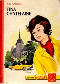 Livrenpoche : Tina, châtelaine - A.B. Carroll - Livre