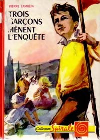 Livrenpoche : Trois garçons mènent l'enquête (Jacques Rogy entre en scène) - Pierre Lamblin - Livre