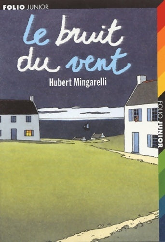 Livrenpoche : Le bruit du vent - Hubert Mingarelli - Livre