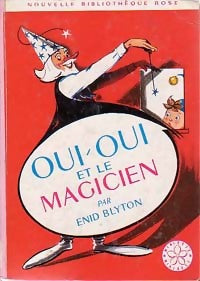 Livrenpoche : Oui-Oui et le magicien - Enid Blyton - Livre