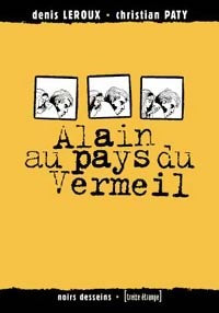 Livrenpoche : Alain au pays du vermeil - Denis Leroux, Christian Paty - Livre