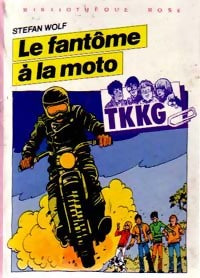 Livrenpoche : TKKG : Le fantôme à la moto - Stefan Wolf - Livre