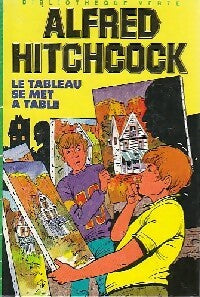 Livrenpoche : Le tableau se met à table - Alfred Hitchcock - Livre
