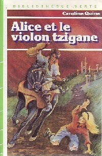 Livrenpoche : Alice et le violon tzigane - Caroline Quine - Livre