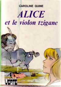 Livrenpoche : Alice et le violon tzigane - Caroline Quine - Livre
