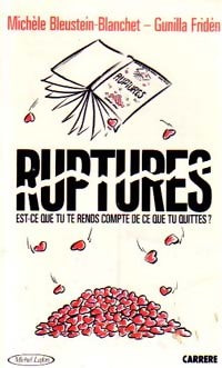 Ruptures - Michèle Bleustein-Blanchet ; Gunilla Friden -  Collection Poche - Livre