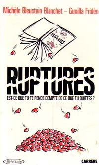 Livrenpoche : Ruptures - Michèle Bleustein-Blanchet, Gunilla Friden - Livre