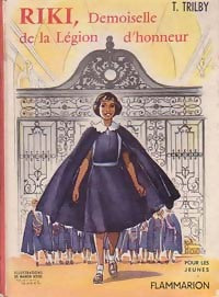 Riki, demoiselle de la Légion d'honneur - T. Trilby - Livre