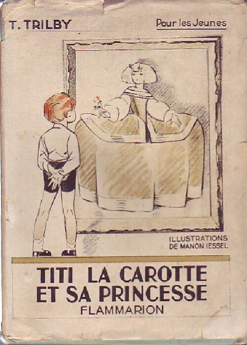 Livrenpoche : Titi la carotte et sa princesse - T. Trilby - Livre